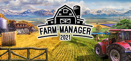 农场经理2021/Farm Manager 2021（更新v1.1.20241030.529 ）-开心广场