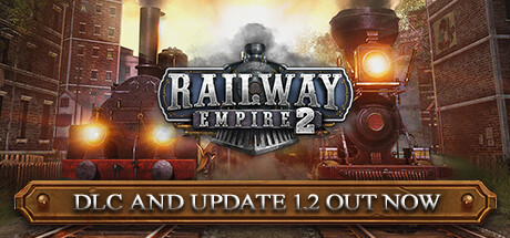 铁路帝国2/Railway Empire 2 （ v1.5.2.62424—全DLCs）-开心广场