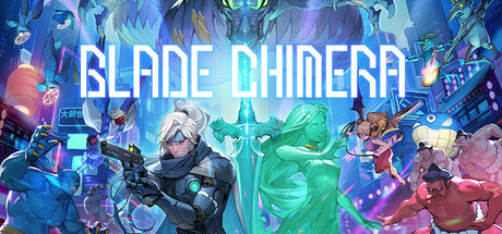 幻刃奇美拉/BLADE CHIMERA-开心广场