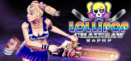 电锯甜心RePOP/LOLLIPOP CHAINSAW RePOP （更新v1.0.9 ）-开心广场