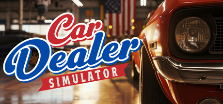 汽车经销商模拟器/Car Dealer Simulator v10.06.2025-开心广场